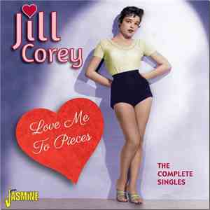 Jill Corey - Love Me To Pieces flac download