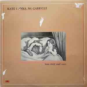 Kate & Anna McGarrigle - Love Over And Over flac download
