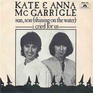 Kate & Anna McGarrigle - Sun, Son (Shining on the water) flac download