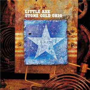 Little Axe - Stone Cold Ohio flac download