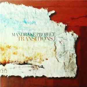 Mandrake Project - Transitions flac download