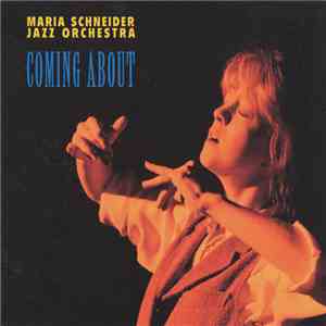 Maria Schneider Jazz Orchestra - Coming About flac download