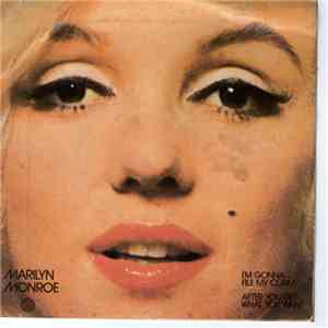 Marilyn Monroe - I'm Gonna File My Claim / After You Get What You Want flac download