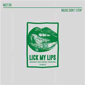 Mizt3r - Music Don't Stop flac download