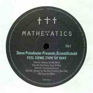 Steve Poindexter Presents Scientifictodd - Feel Some Type Of Way flac download