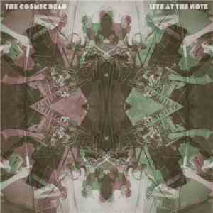 The Cosmic Dead - Live At The Note flac download