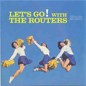 The Routers - Let's Go! With The Routers flac download