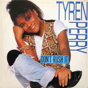 Tyren Perry - Don't Rush It flac download