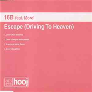 16B Feat. Morel - Escape (Driving To Heaven) flac download