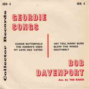 Bob Davenport Accompanied By The Rakes  - Geordie Songs flac download