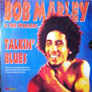 Bob Marley & The Wailers - Talkin' Blues flac download