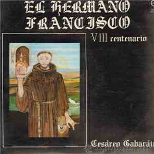 Cesáreo Gabaráin - El Hermano Francisco. VIII Centenario flac download
