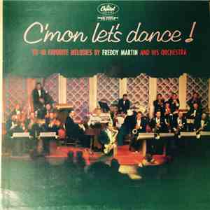 Freddy Martin And His Orchestra - C'mon Let's Dance! flac download