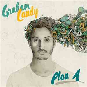 Graham Candy - Plan A flac download