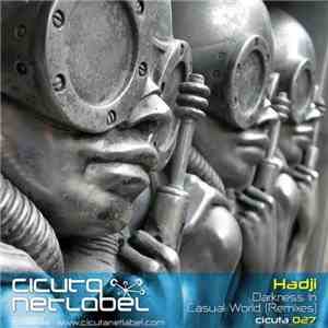 Hadji - Darkness In Casual World (Remixes) flac download