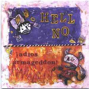 Hell No - ¡Adios Armageddon! flac download