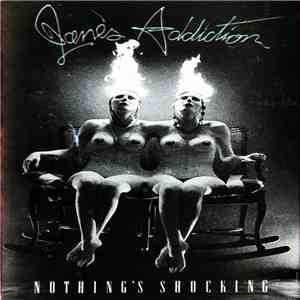 Jane's Addiction - Nothing's Shocking flac download