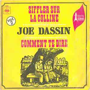 Joe Dassin - Siffler Sur La Colline / Comment Te Dire flac download
