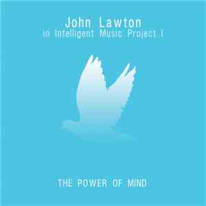John Lawton In Intelligent Music Project I - The Power Of Mind flac download