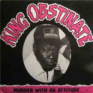 King Obstinate - Murder With An Attitude flac download