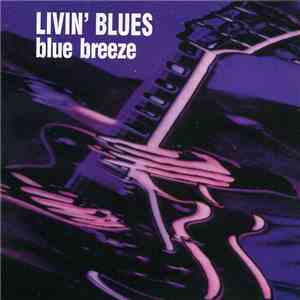 Livin' Blues - Blue Breeze flac download