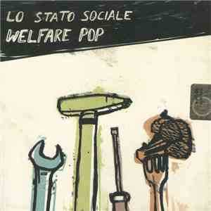 Lo Stato Sociale - Welfare Pop flac download