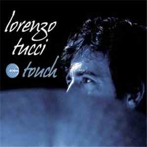 Lorenzo Tucci - Touch flac download
