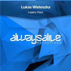 Lukas Wieteszka - Legacy Days flac download