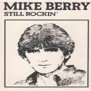 Mike Berry - Still Rockin' flac download