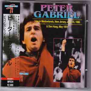 Peter Gabriel - Live In Meadowlands, New Jersey, June 15, 1986 & Den Haag, May 1991 flac download