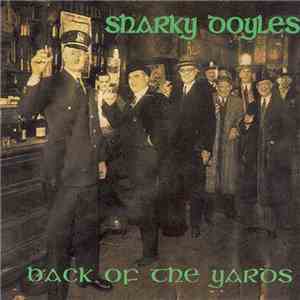 Sharky Doyles - Back Of The Yards flac download