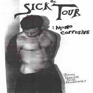 Sick Tour - Mono Corrosive flac download
