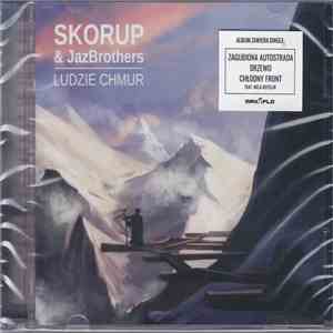 Skorup & JazBrothers - Ludzie Chmur flac download