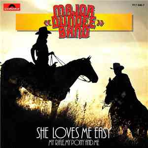 The Major Dundee Band - She Loves Me Easy flac download