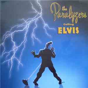 The Paralyzers - Calling Elvis flac download