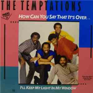 The Temptations - How Can You Say That It's Over flac download