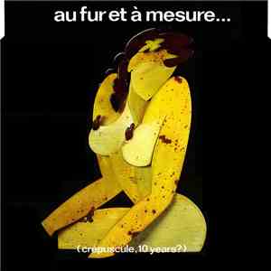 Various - Au Fur Et À Mesure... (Crépuscule, 10 Years?) flac download