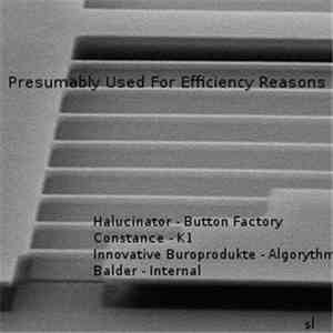 Various - Presumably Used For Efficiency Reasons flac download