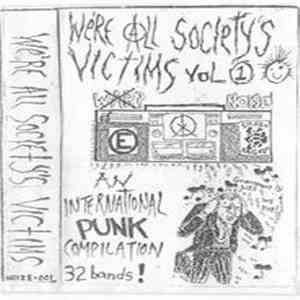 Various - We're All Society's Victims Vol.1 flac download
