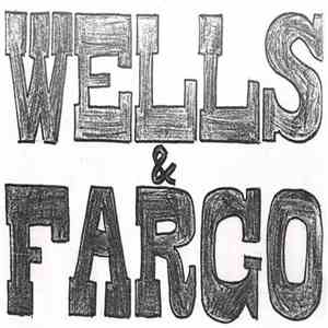 Wells Fargo  - WELLS & FARGO flac download