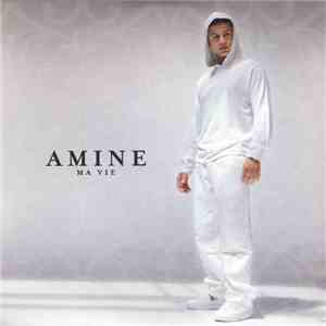 Amine - Ma Vie flac download
