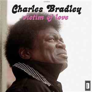 Charles Bradley - Victim Of Love flac download