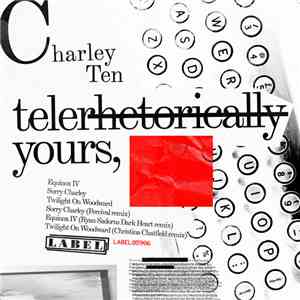 Charley Ten - Telerhetorically Yours, flac download