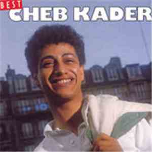 Cheb Kader - Best flac download