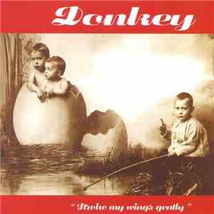 Donkey - Stroke My Wings Gently flac download