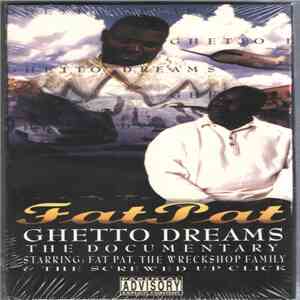 Fat Pat - Ghetto Dreams: The Documentary flac download
