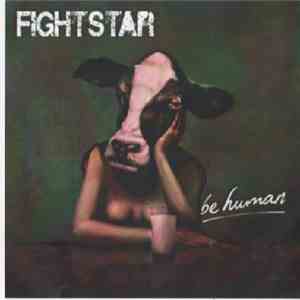 Fightstar - Be Human flac download