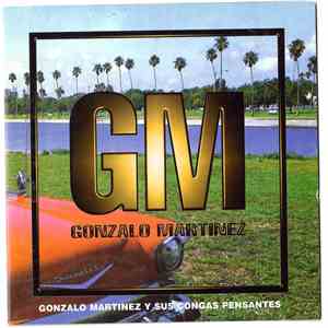 Gonzalo Martinez - Gonzalo Martinez y Sus Congas Pensantes flac download