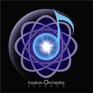 Hadron Orchestra - Essence flac download
