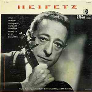 Heifetz - Piano Accompaniments By Emanuel Bay And Milton Kaye flac download